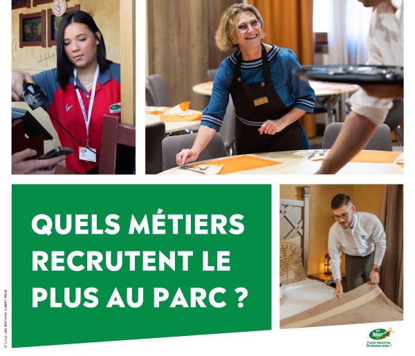 Quels métiers recrutent le plus au parc